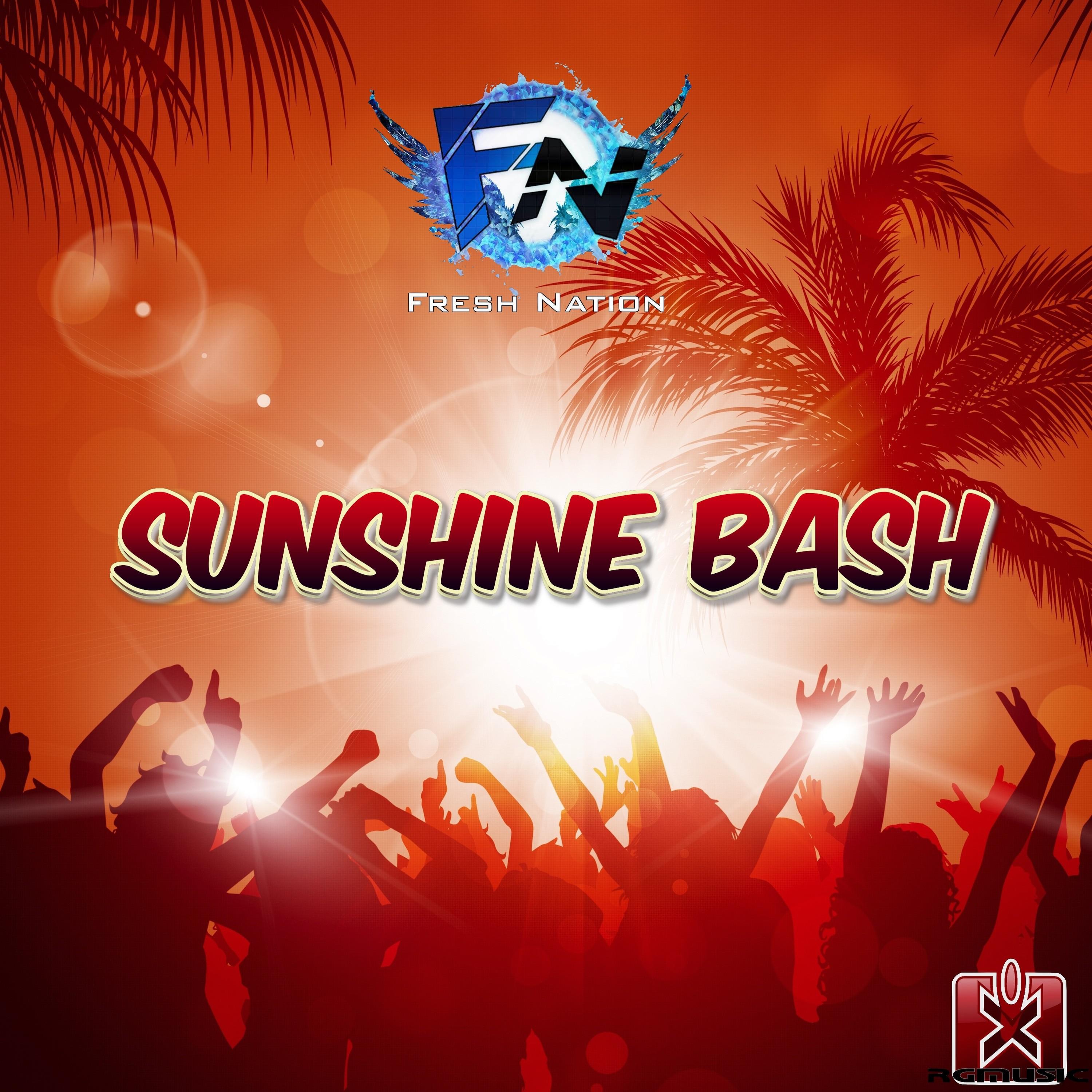 Fresh Nation - Sunshine Bash (Max R. Radio Edit)