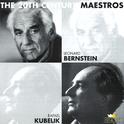 Leonard Bernstein & Rafael Kubelik专辑