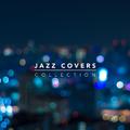 Jazz Covers Collection