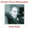 150 Jahre Wiener Philharmoniker - Bruno Walter