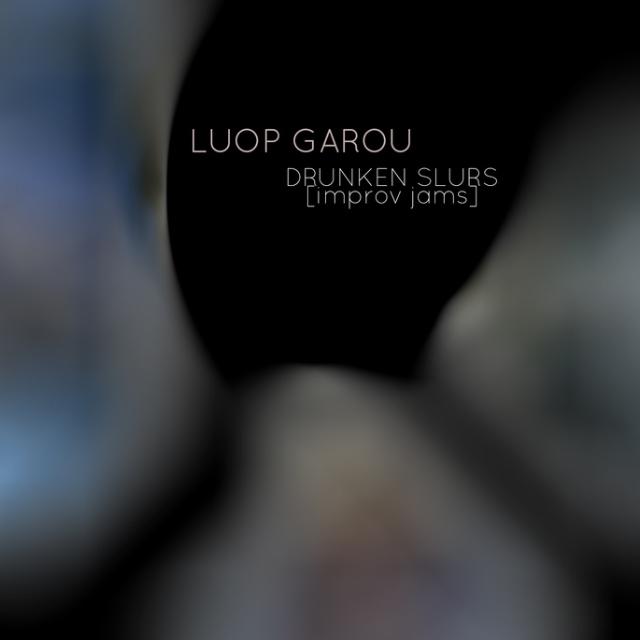 Drunken Slurs [Improv Jam]