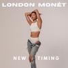 London Monét - New Timing