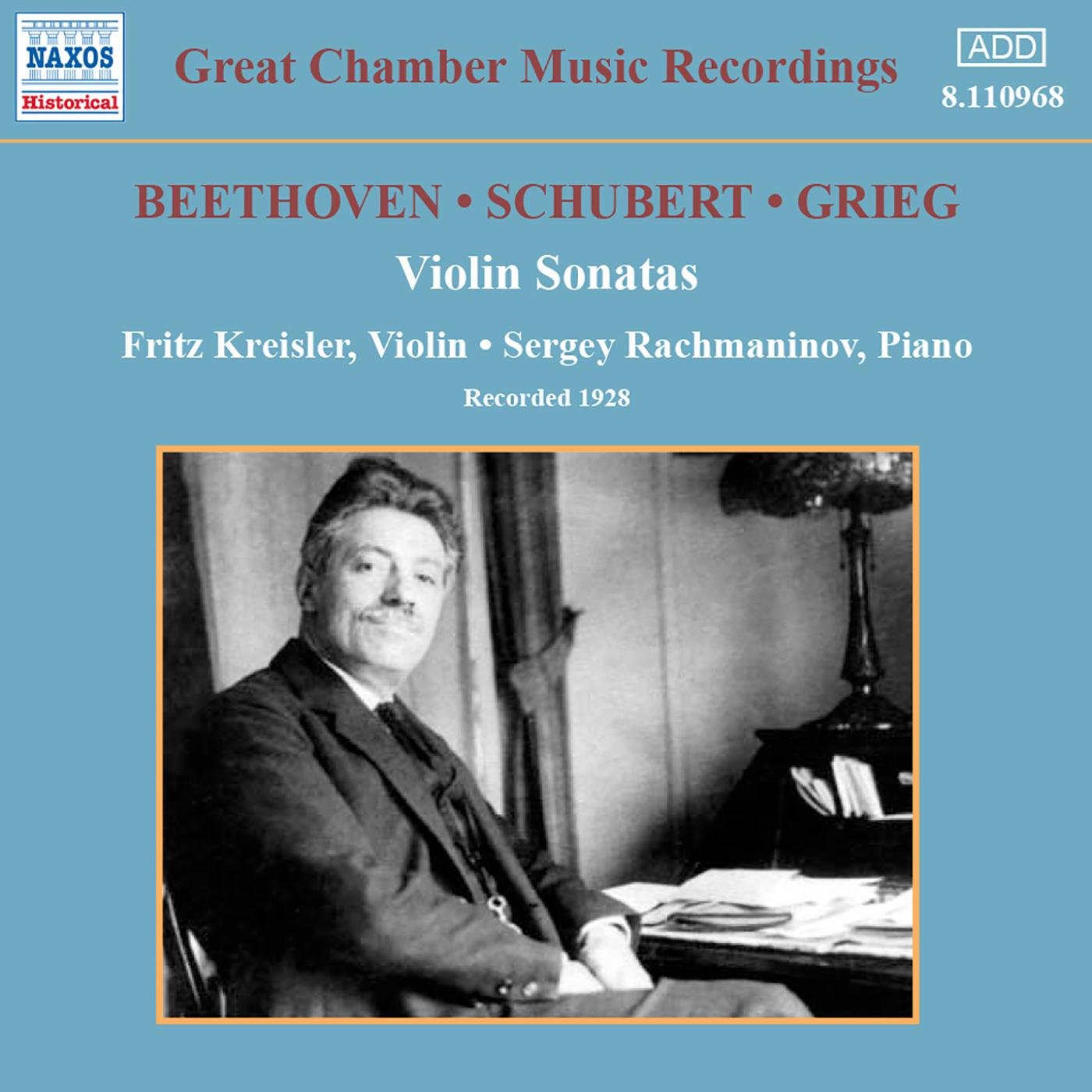 BEETHOVEN / SCHUBERT / GRIEG: Violin Sonatas (Kreisler / Rachmaninov) (1928)