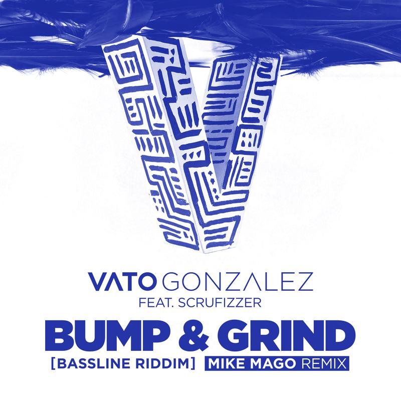 Bump & Grind (Bassline Riddim) (Mike Mago Remix)专辑