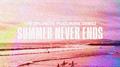 Summer Never Ends (feat. Jaime Deraz)专辑