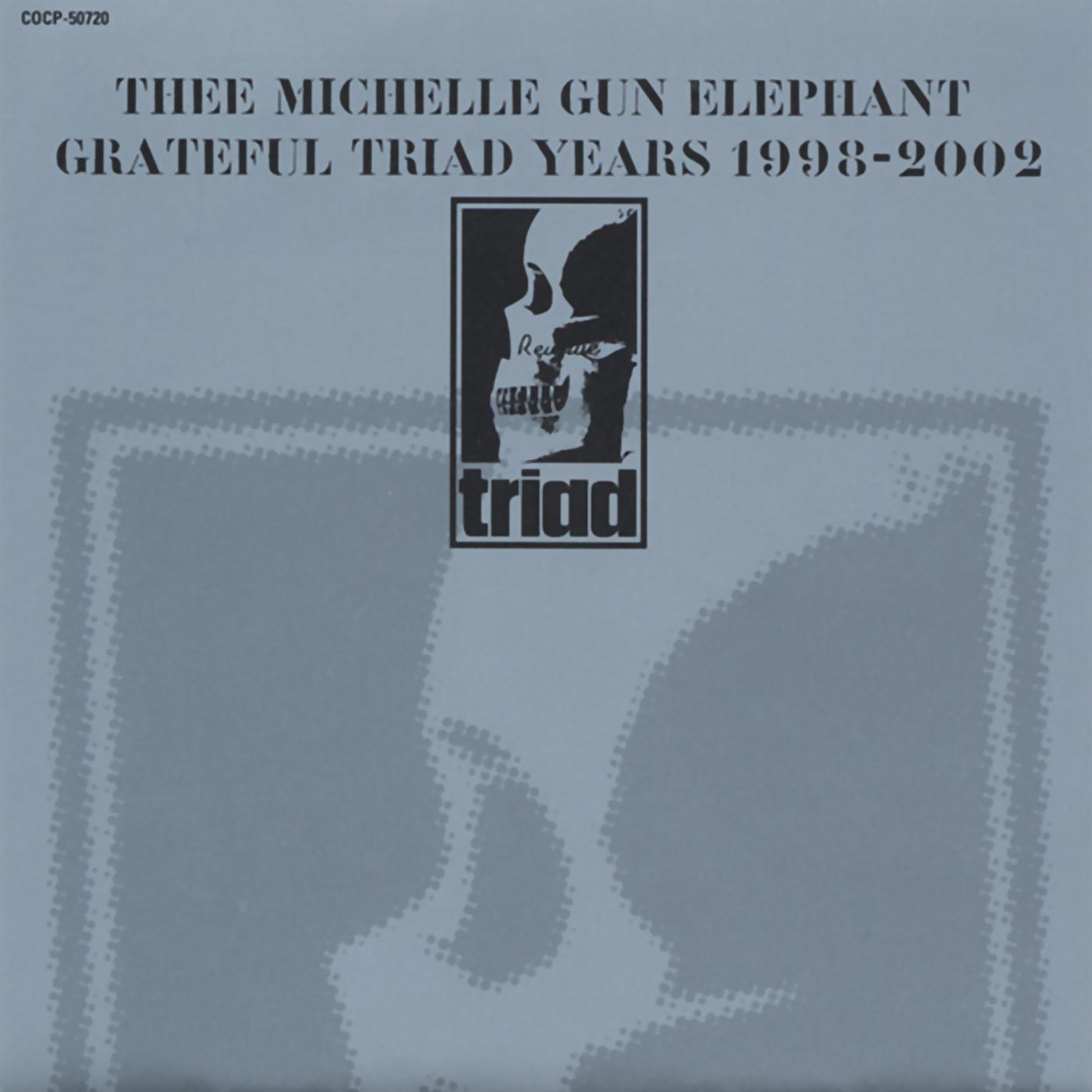 GRATEFUL TRIAD YEARS 1998-2002
