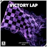 Wux & Jop Govers - Victory Lap (Extended Mix) 128