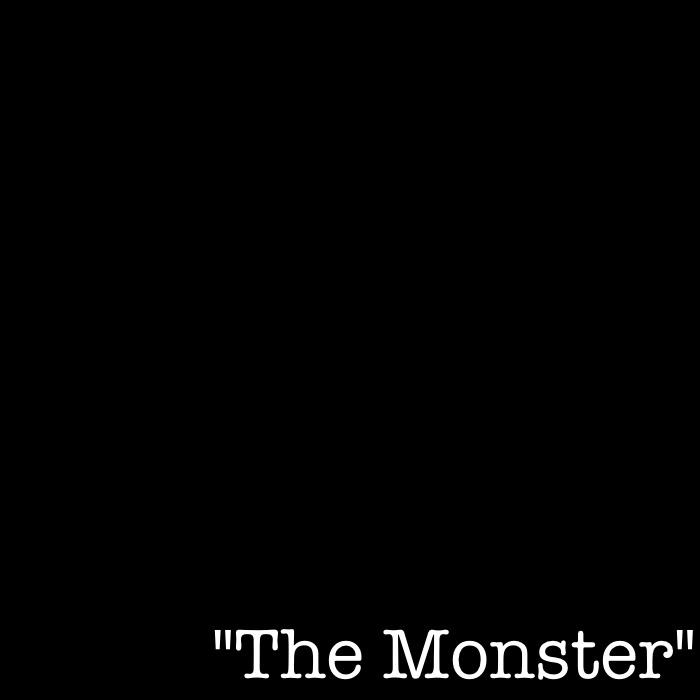 The Monster