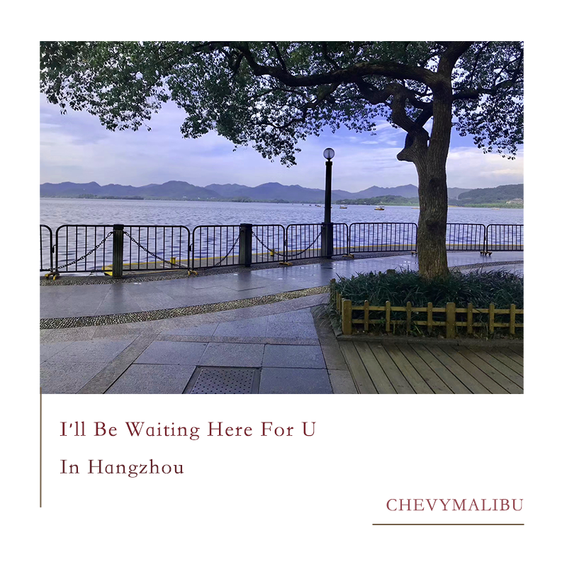 Waiting For U In Hangzhou