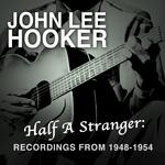 Half a Stranger: Recordings from 1948-1954专辑