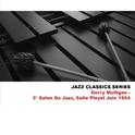 Jazz Classics Series: 3° Salon Du Jazz, Salle Pleyel Juin 1954专辑