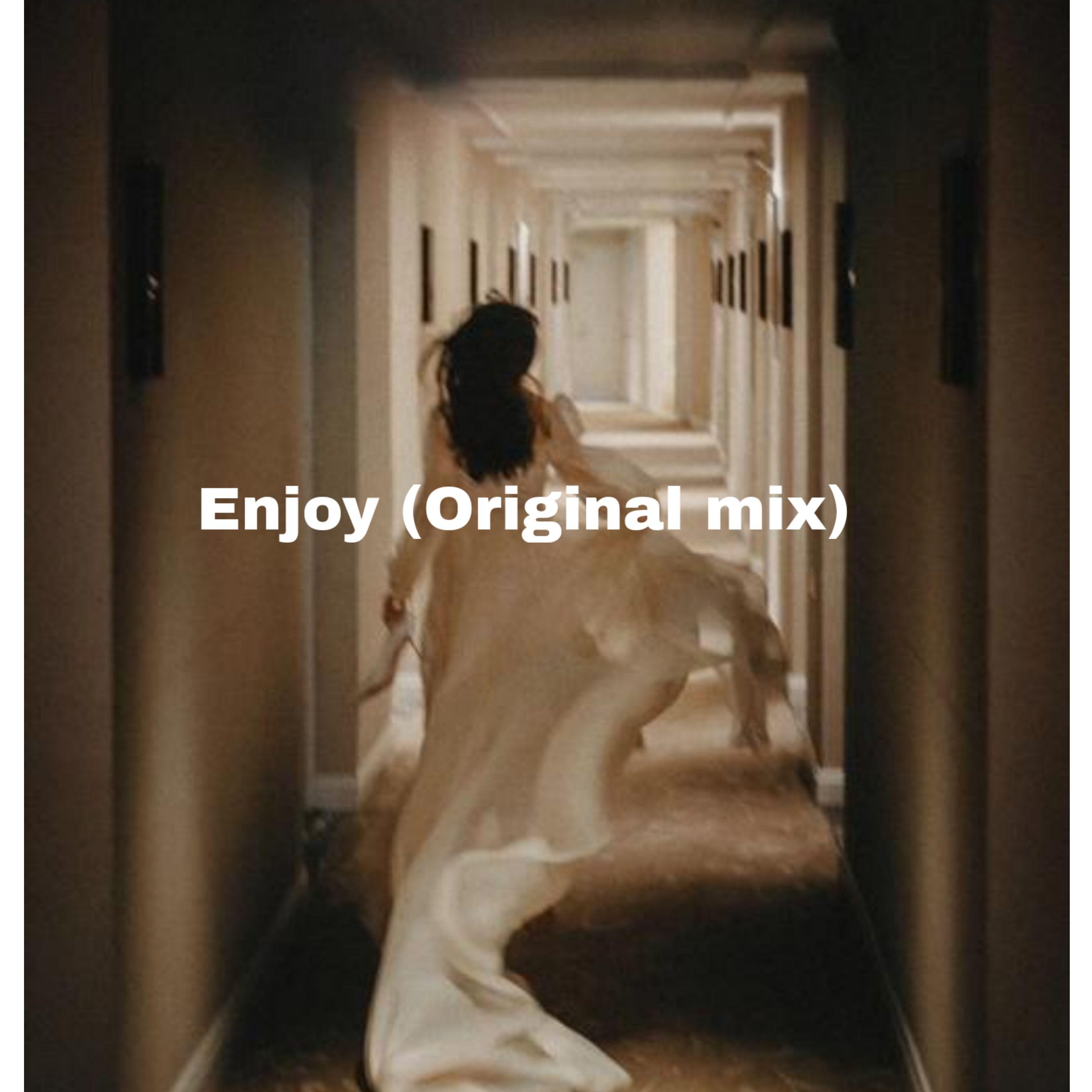 Enjoy (Original mix)