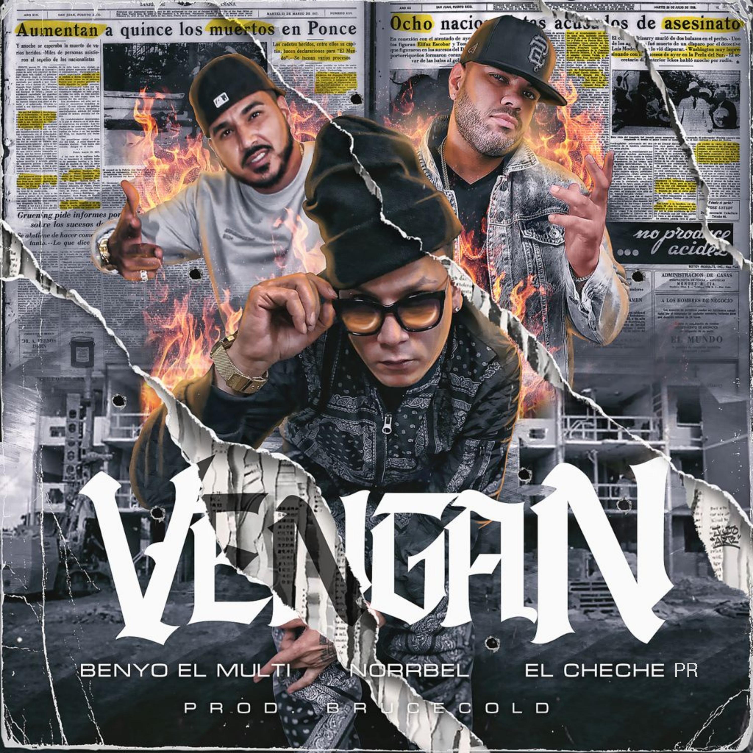 VENGAN (feat. El Che Che PR & Benyo El Multi)