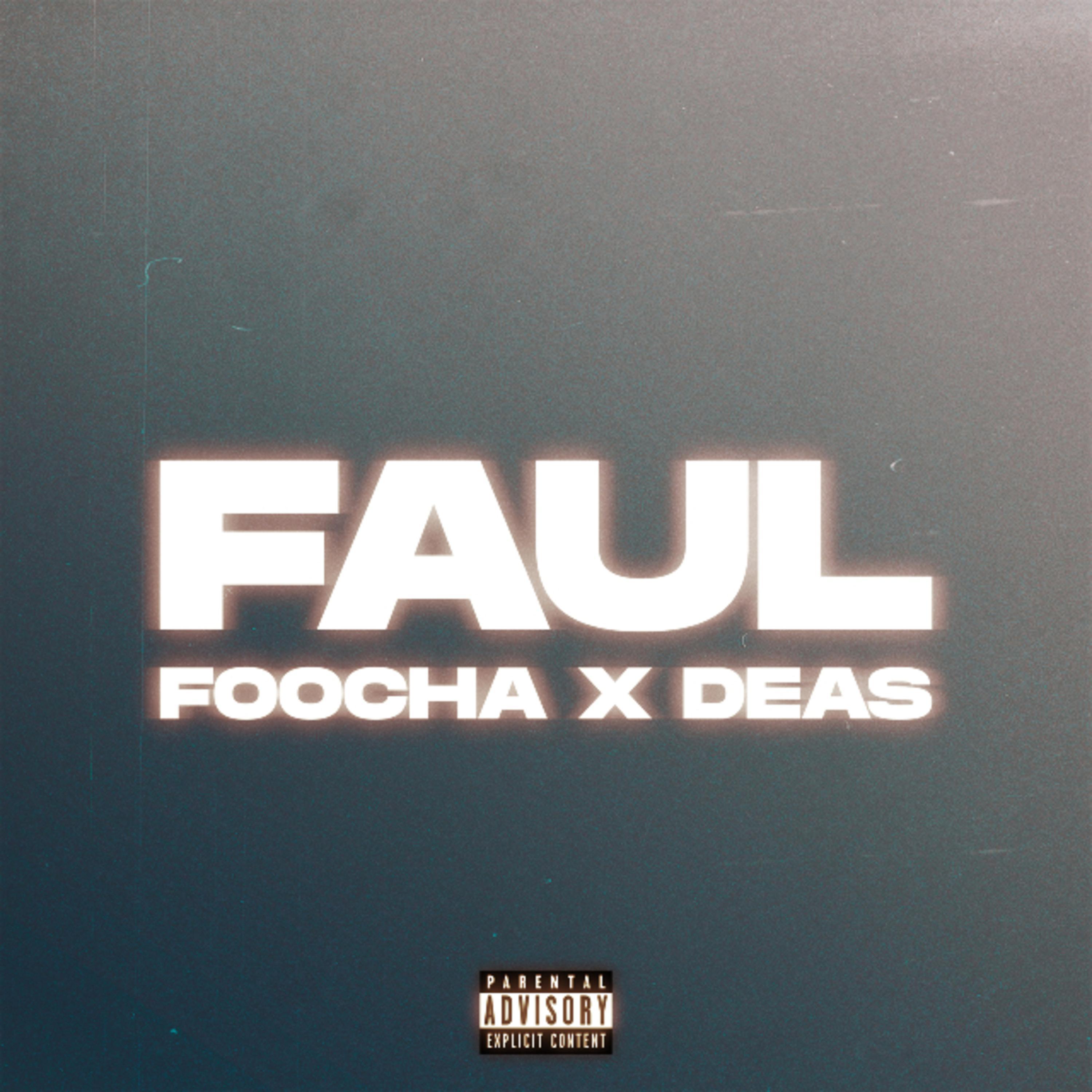 Faul (feat. DEAS)