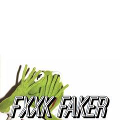 Fxxk Faker