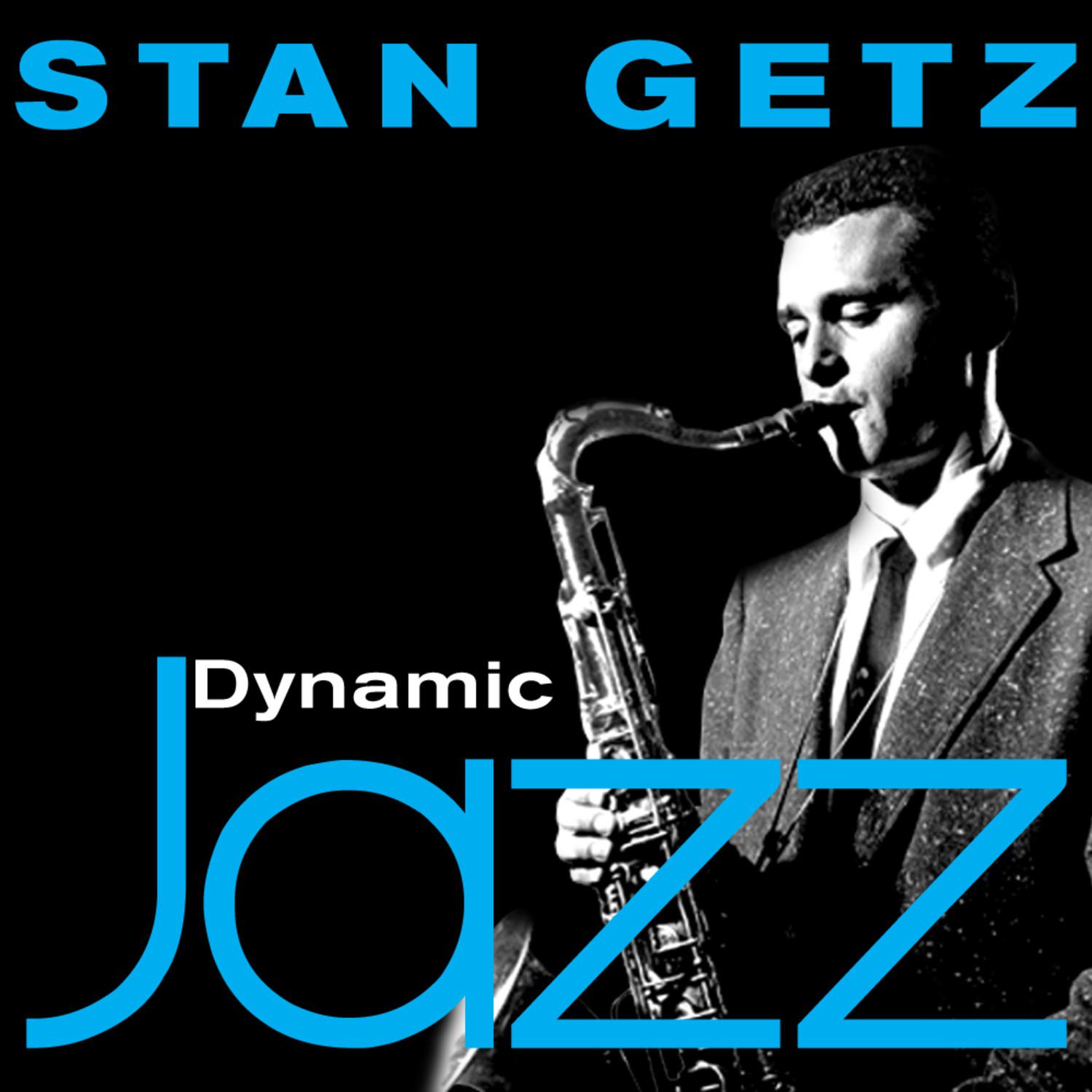 Dynamic Jazz - Stan Getz专辑