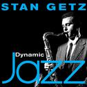 Dynamic Jazz - Stan Getz专辑