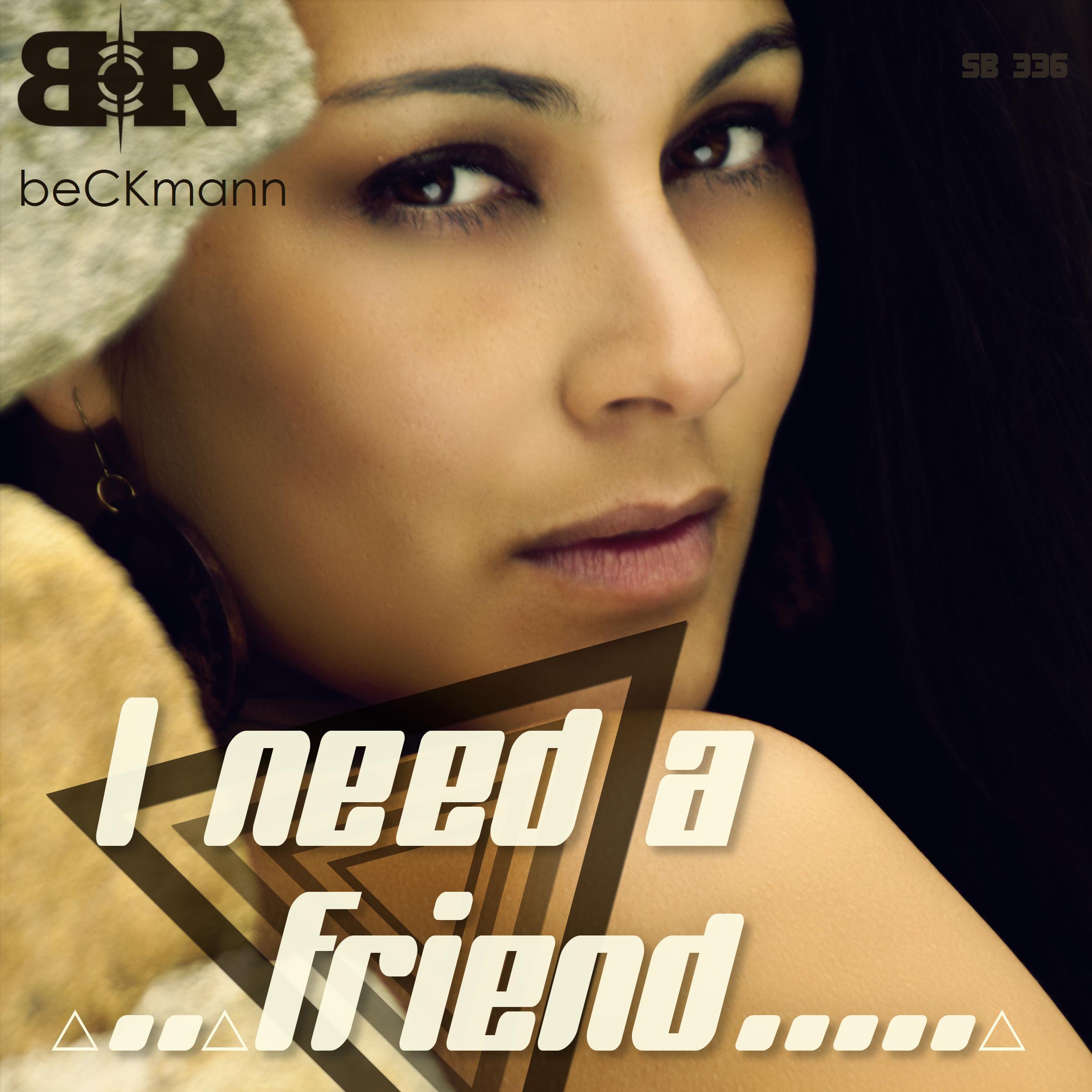 I Need a Friend
