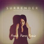 Surrender (Frank Pierce Remix)专辑
