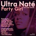 Party Girl (Turn Me Loose) [All Mixes]专辑