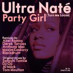 Party Girl (Turn Me Loose) [All Mixes]专辑