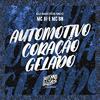 MC BF - Automotivo Coração Gelado