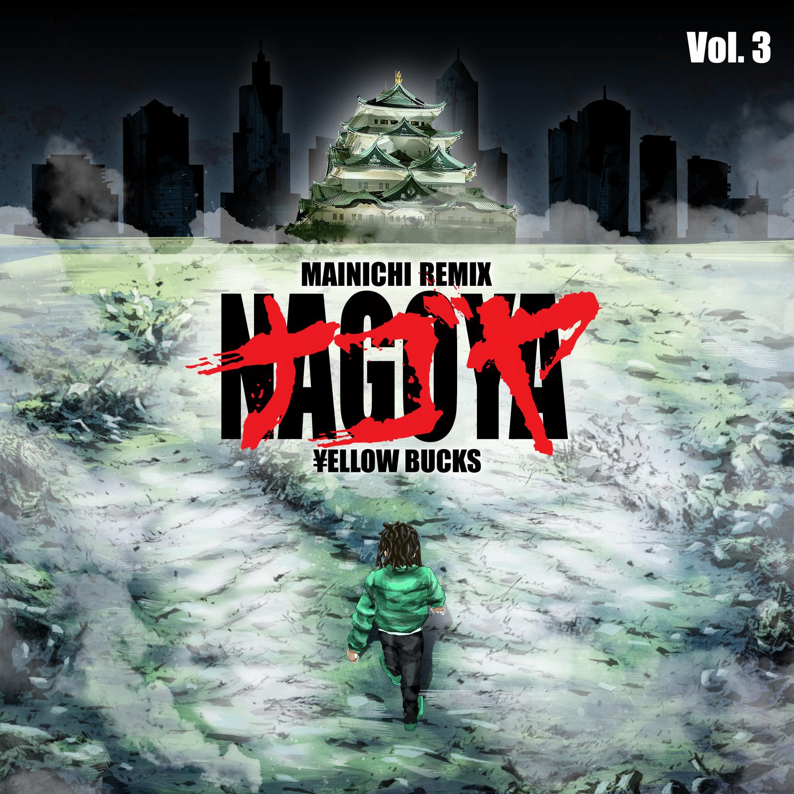 MAINICHI (Nagoya Remix) [feat. ¥ellow Bucks]