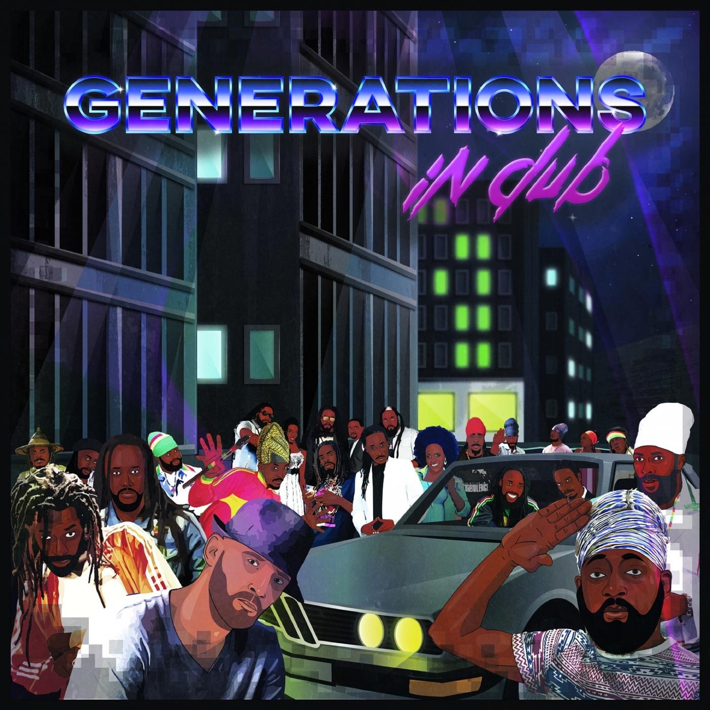 Generations In Dub
