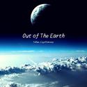 Out of The Earth