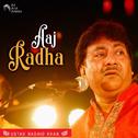 Aaj Radha