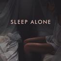 Sleep Alone专辑
