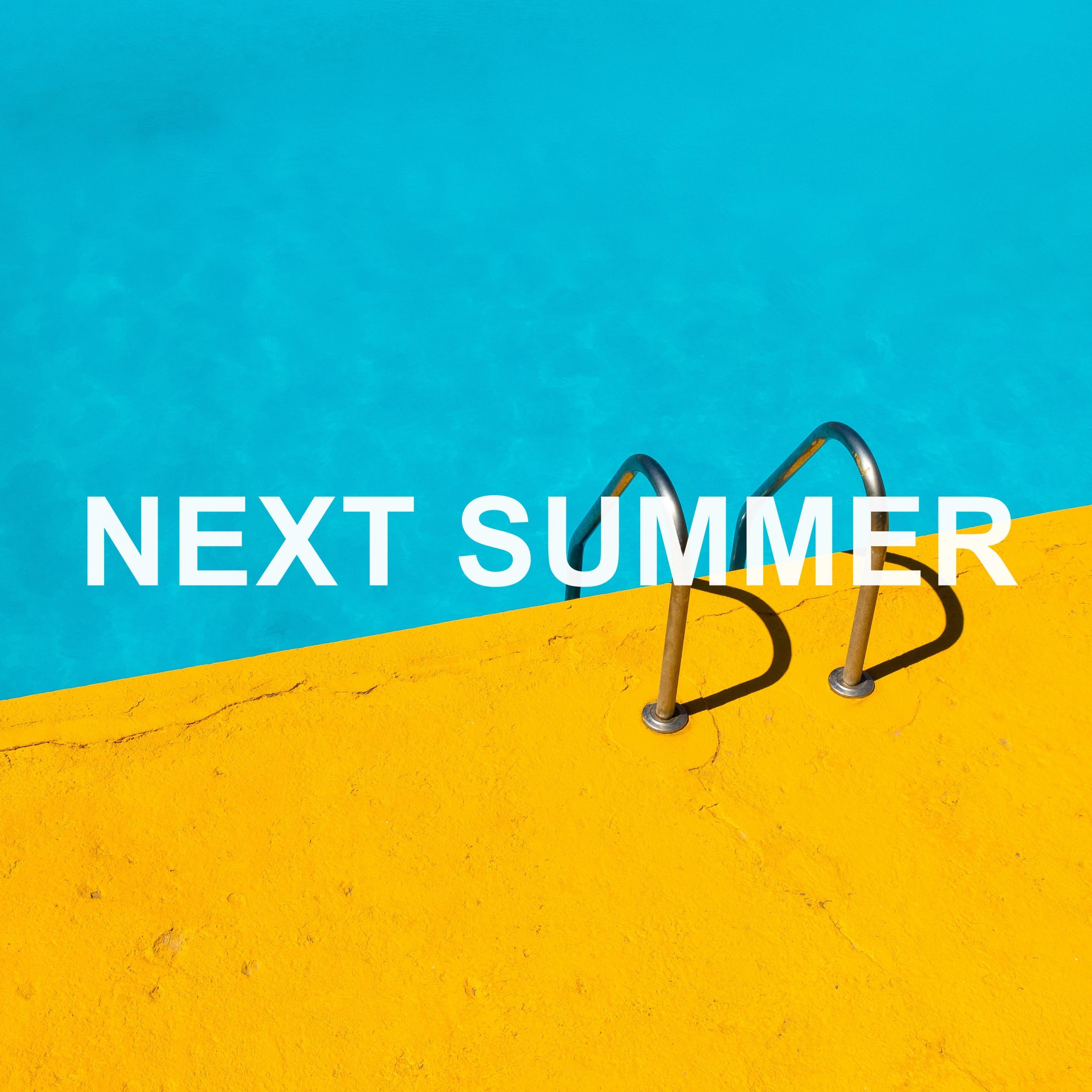 Next Summer