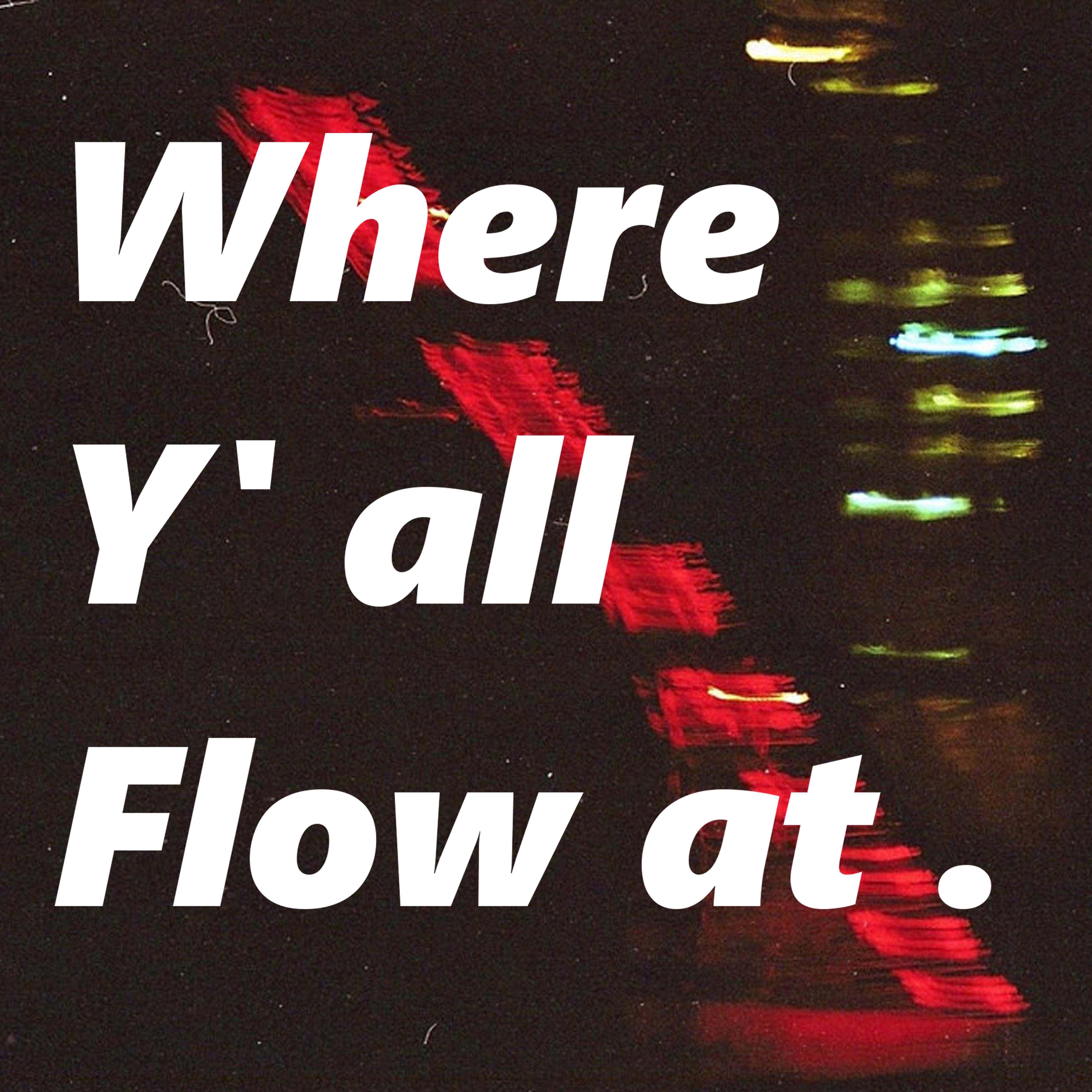 Beat Tape：Where Y'all Flow at