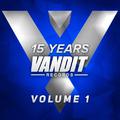 15 Years of VANDIT Records - The Remixes Volume 1