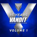 15 Years of VANDIT Records - The Remixes Volume 1专辑