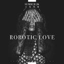 ROBOTIC LOVE专辑