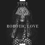ROBOTIC LOVE专辑