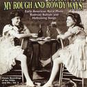 My Rough And Rowdy Ways, Vol. 2专辑