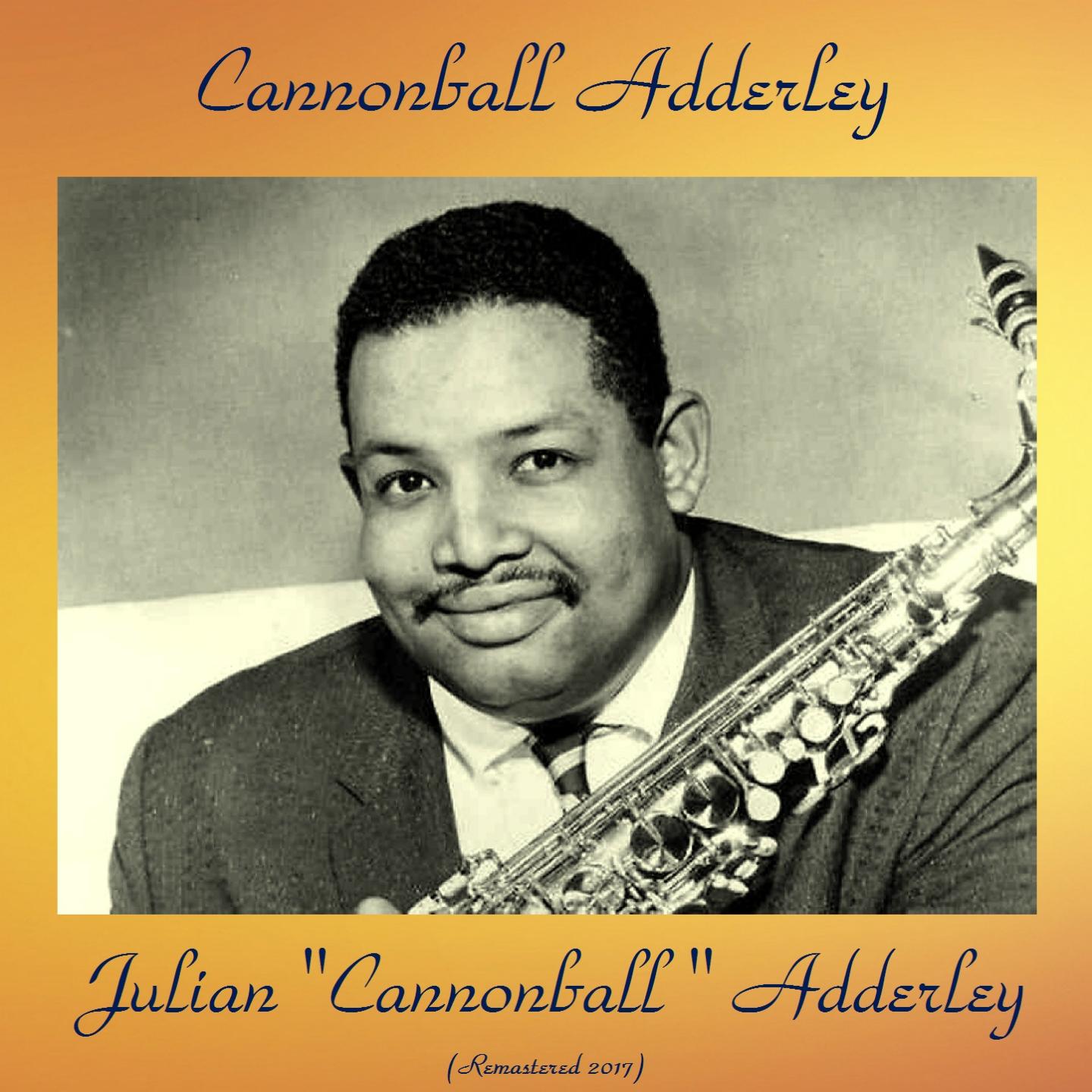 Julian "Cannonball" Adderley