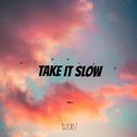 Take it slow专辑