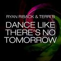 Dance Like There's No Tomorrow (Matt Watkins Remix)专辑