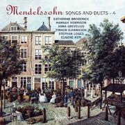 Mendelssohn: Songs and Duets, Vol. 4