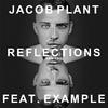 Jacob Plant - Reflections (feat. Example) ( Natives Remix)