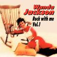Wanda Jackson - Rock With Me Vol.1