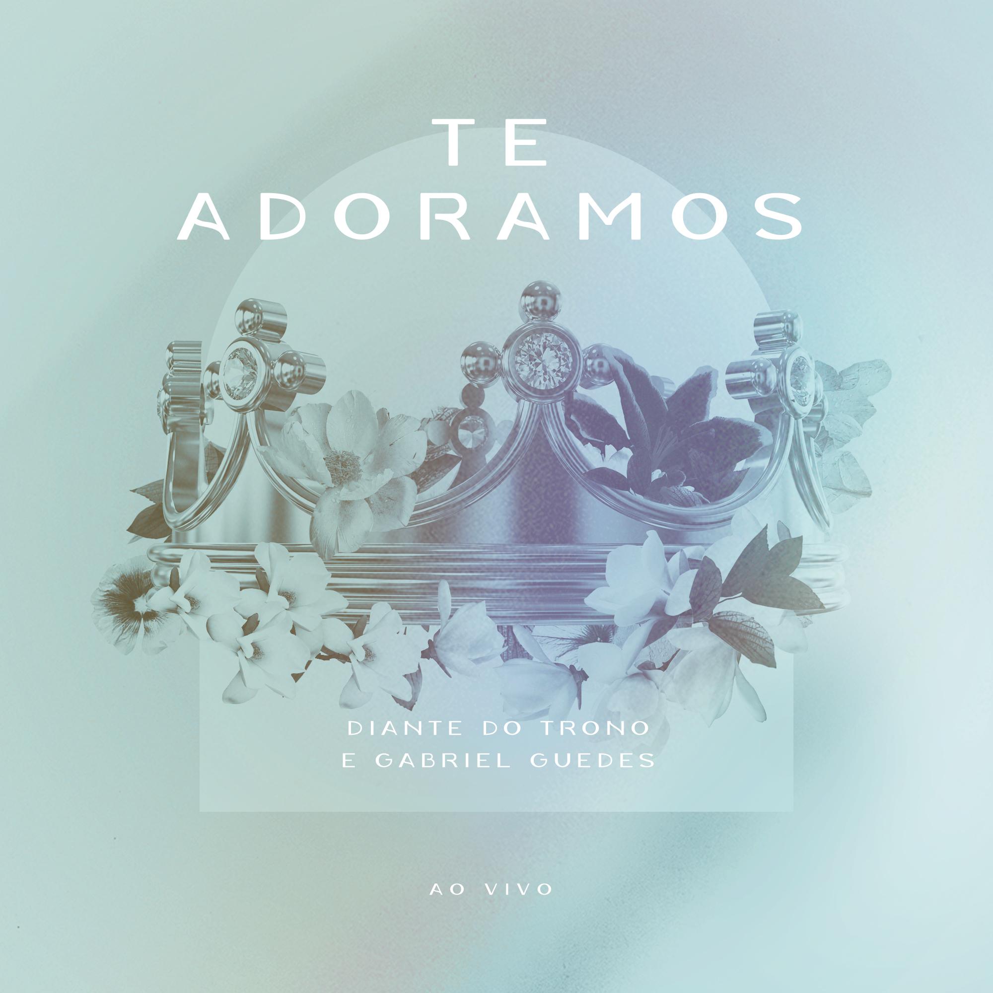 Te Adoramos (Ao Vivo)