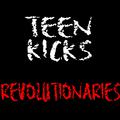 Teen Kicks - Revolutionaries
