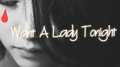 Want a lady tonight专辑