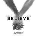 Believe (Triarchy Remix)专辑