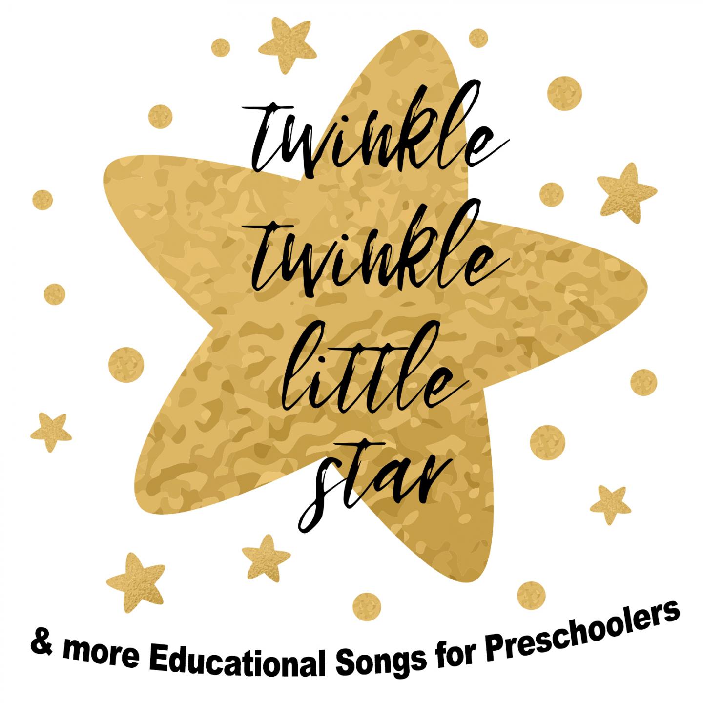 Twinkle Twinkle Little Star & More Educational Songs for Preschoolers专辑