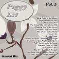 Greatest Hits: Peggy Lee Vol. 5